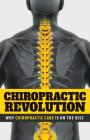Chiropractic Revolution: Why Chiropractic Care Is On the Rise Cover Image
