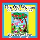 The Old Woman (Who Still Lives In The Shoe) Cover Image