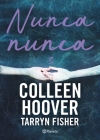 Nunca, Nunca 3 / Never Never: Part Three (Spanish Edition) By Hoover Colleen, Tarryn Fisher Cover Image