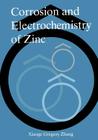 Corrosion and Electrochemistry of Zinc By Xiaoge Gregory Zhang Cover Image