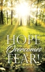 Hope Overcomes Fear! By Sandro Motta, Sônia Motta Cover Image