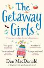 The Getaway Girls: A hilarious feel good summer read Cover Image