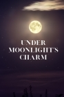 Under Moonlight's Charm Cover Image