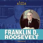 Franklin D. Roosevelt (Life Stories) By Gillian Houghton Gosman Cover Image