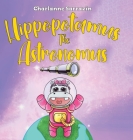 Hippopotamus the Astronomus By Charlanne Sarrazin Cover Image