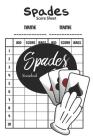 Spades Scorebook: 100 Spades Score Sheets By Paul Ford Cover Image