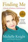 Finding Me: A Decade of Darkness, a Life Reclaimed: A Memoir of the Cleveland Kidnappings Cover Image