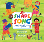 The Shape Song Swingalong [with CD (Audio)] [With CD (Audio)] (Singalongs) By SteveSongs, David Sim (Illustrator), SteveSongs (Performed by) Cover Image