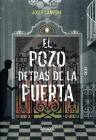 El Pozo Detras de La Puerta By Josep Sampere Cover Image