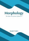 Morphology: The Role of Lexeme (Volume 2) Cover Image