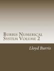 Burris Numerical System Volume 2: Bns Left Out Research from Volume 1 Cover Image