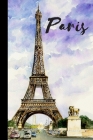 Paris: Eiffel Tower Notebook, VIntage Watercolor landscape, 120 pages Cover Image
