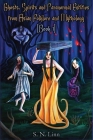 Ghosts, Spirits, Monsters and Paranormal Entities from Asian Folktales and Mythology (Book 1) By S. N. Linn Cover Image