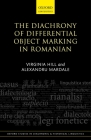 The Diachrony of Differential Object Marking in Romanian (Oxford Studies in Diachronic and Historical Linguistics) Cover Image