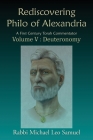 Rediscovering Philo of Alexandria. A First Century Torah Commentator, Volume V - Deuteronomy Cover Image