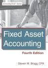 Fixed Asset Accounting: Fourth Edition By Steven M. Bragg Cover Image
