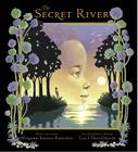 The Secret River By Marjorie Kinnan Rawlings, Leo Dillon (Illustrator), Diane Dillon (Illustrator) Cover Image