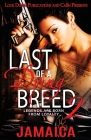Last of a Dying Breed 2 By Jamaica Cover Image