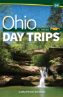 Ohio Day Trips by Theme By Cathy Hester Seckman Cover Image