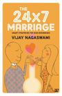 The 24x7 Marriage By Vijay Nagaswami Cover Image