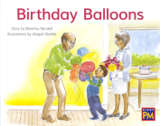 Birthday Balloons: Leveled Reader Blue Fiction Level 10 Grade 1 (Rigby PM) By Hmh Hmh (Prepared by) Cover Image
