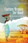 Custom Broken for Good: The Controversial Trust By Mohammed Awal Cover Image
