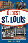 Oldest St. Louis By Nini Harris Cover Image