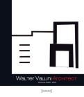 Walter Vallini: Architect: Works 2000-2012 By Walter Vallini (Artist), Giorgio Tartaro (Editor) Cover Image