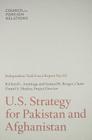 U.S. Strategy for Pakistan and Afghanistan (Independent Task Force Report #65) By Richard L. Armitage, Samuel R. Berger, Daniel S. Markey Cover Image