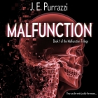 Malfunction Lib/E By J. E. Purrazzi, James Alexander (Read by) Cover Image