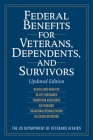 Federal Benefits for Veterans, Dependents, and Survivors: Updated Edition Cover Image