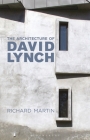 The Architecture of David Lynch Cover Image