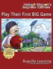 Play Their First BIG Game. A Bugville Critters Picture Book: 15th Anniversary By Bugville Learning Cover Image