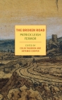 The Broken Road: From the Iron Gates to Mount Athos (NYRB Classics) By Patrick Leigh Fermor, Colin Thubron (Editor), Artemis Cooper (Editor) Cover Image