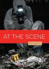 At the Scene (Odysseys in Crime Scene Science) By Valerie Bodden Cover Image