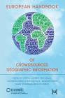 European Handbook of Crowdsourced Geographic Information By Capineri Capineri (Editor), Muki Haklay (Editor), Haosheng Huang (Editor) Cover Image
