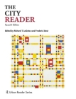 The City Reader (Routledge Urban Reader) By Richard T. Legates (Editor), Frederic Stout (Editor) Cover Image