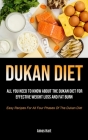 Dukan Diet: All You Need To Know About The Dukan Diet For Effective Weight Loss And Fat Burn (Easy Recipes For All Four Phases Of By Amos Hart Cover Image