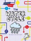 The Water Cycle (Flowchart Smart) By Richard Spilsbury, Louise A. Spilsbury Cover Image