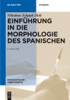 Einführung in Die Morphologie Des Spanischen (Romanistische Arbeitshefte #44) Cover Image