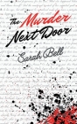 The Murder Next Door By Sarah Bell Cover Image