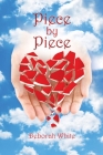 Piece By Piece By Deborah White Cover Image