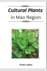 Cultural Plants in Mao Region Cover Image