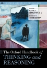 Oxford Handbook of Thinking and Reasoning (Oxford Library of Psychology) By Keith J. Holyoak Ph. D. (Editor), Robert G. Morrison Ph. D. (Editor) Cover Image