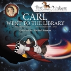 Carl Went to the Library: The Inspiration of a Young Carl Sagan (Tiny Thinkers) By M. J. Mouton, Jezreel S. Cuevas (Illustrator) Cover Image