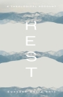 Rest: A Theological Account By Euntaek David Shin Cover Image
