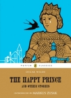 The Happy Prince and Other Stories (Puffin Classics) By Oscar Wilde, Markus Zusak (Introduction by) Cover Image