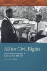 All for Civil Rights: African American Lawyers in South Carolina, 1868-1968 (Southern Legal Studies #3) By W. Lewis Burke Cover Image
