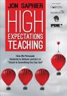 High Expectations Teaching: How We Persuade Students to Believe and Act on Smart Is Something You Can Get By Jon Saphier Cover Image