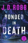 Bonded in Death By J. D. Robb Cover Image